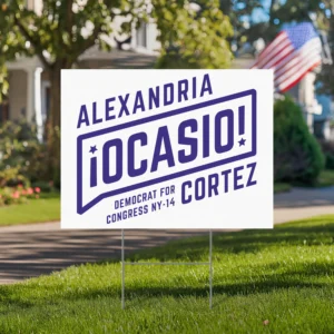 AOC Alexandria Ocasio Cortez President Yard Sign