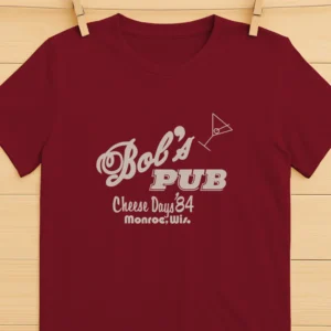 Bob's Pub Cheese Days '84 Monroe, Wis Shirt