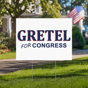 Gretel for Congress Yard Sign
