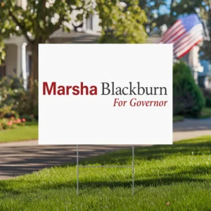 Marsha Blackburn For Governor Yard Sign