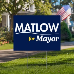 Matlow for Mayor Yard Sign