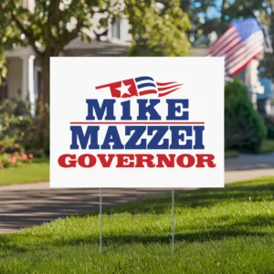 Mike Mazzei for Governor Yard Sign