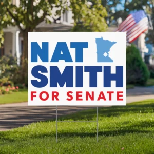 Nat Smith for US Senate Yard Sign