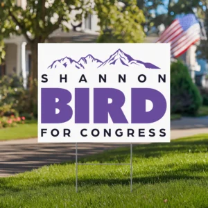Shannon Bird for Congress Yard Sign