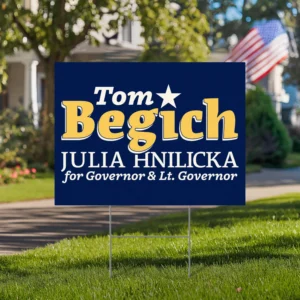 Tom Begich For Governor Yard Sign
