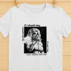 I Will Always Love You Shirt RIP Shirt