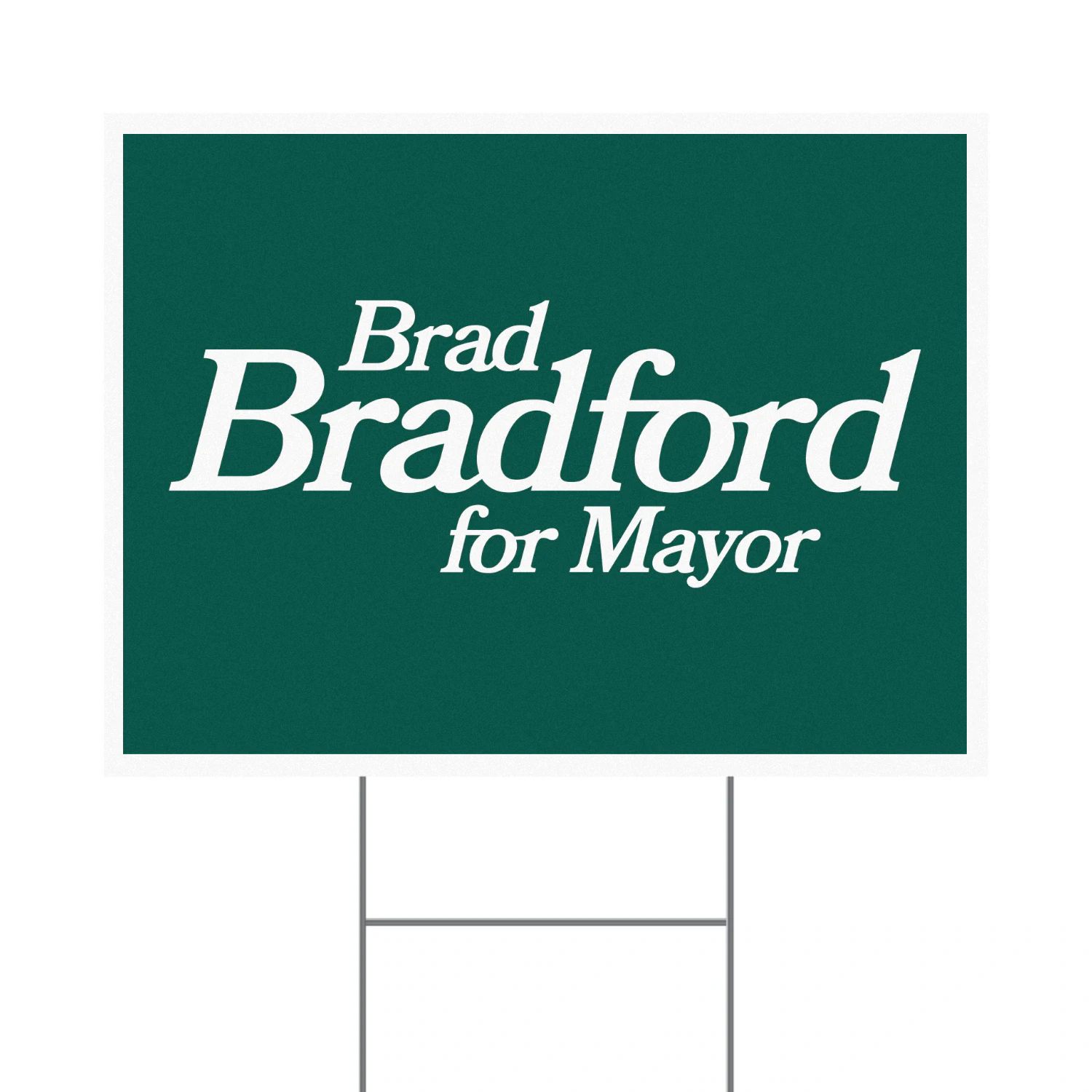 Brad Bradford For Mayor Yard Sign