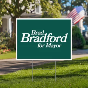 Brad Bradford For Mayor Yard Sign