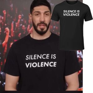 Enes Kanter Silence Is Violence Shirt