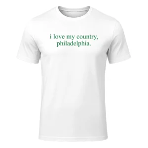 I Love My Country Philadelphia Go Birds Shirt
