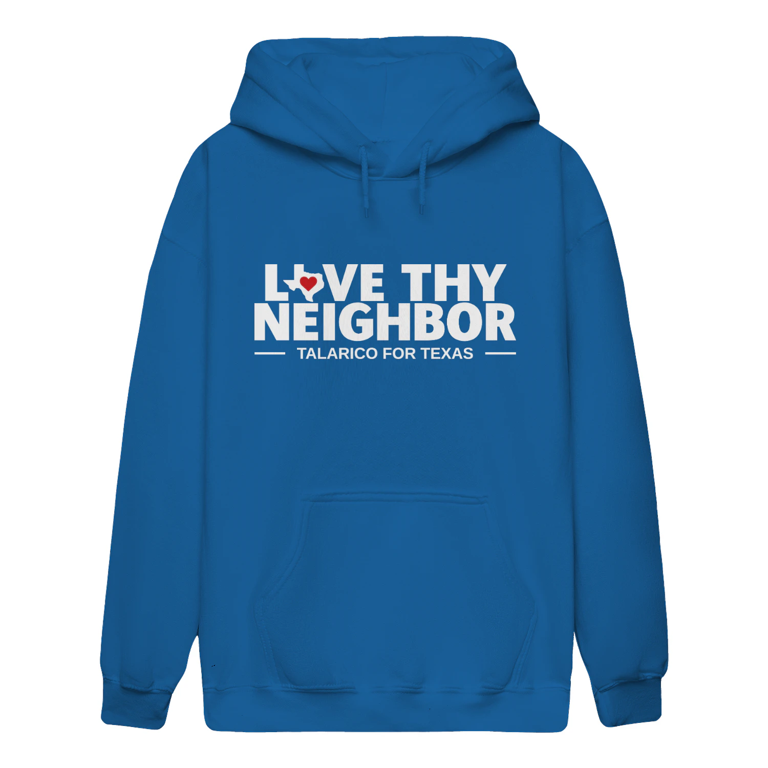 Love Thy Neighbor Talarico For Texas Shirt