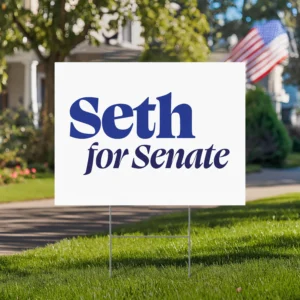 Seth Moulton For US Senate Yard Sign