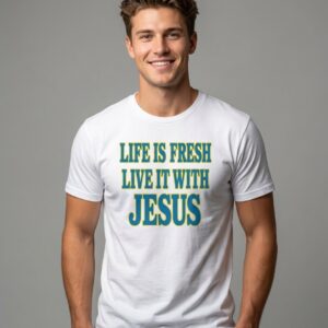 Emeka Egbuka Life Is Fresh Live It With Jesus Shirt